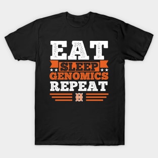 Eat. Sleep. Genomics. Repeat T-Shirt